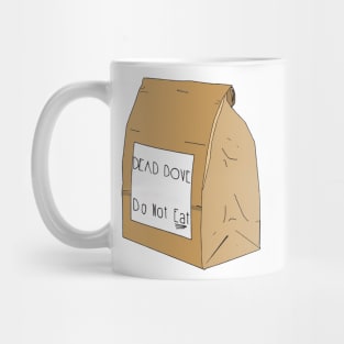 Dead Dove- Do Not Eat Mug